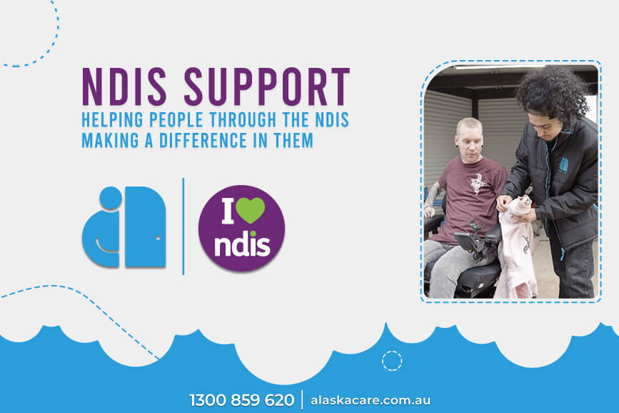 NDIS Support Helping People through the NDIS