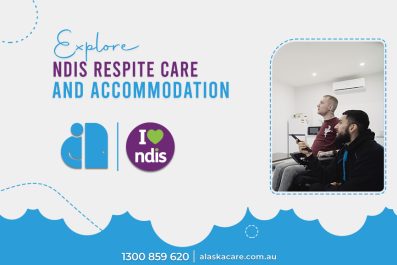 NDIS respite accommodation Melbourne | Alaska Care