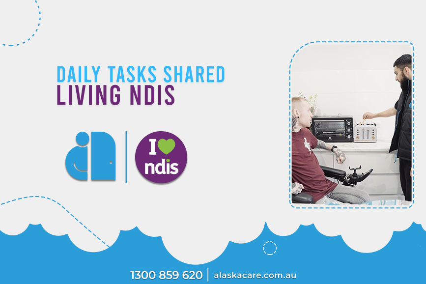 daily tasks shared living NDIS