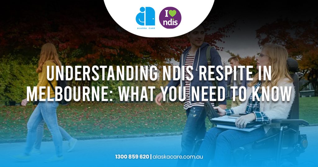 Best NDIS Respite in Melbourne